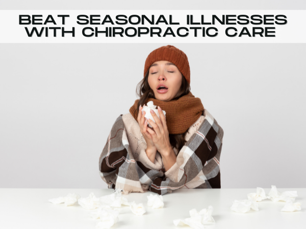 Seasonal Illness Chiropractic Care