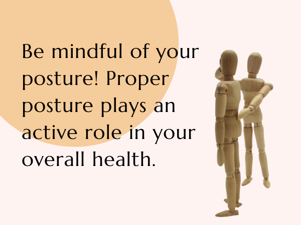 Maintain Good Posture